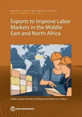 Eksport w celu poprawy rynków pracy na Bliskim Wschodzie i w Afryce Północnej - Exports to Improve Labor Markets in the Middle East and North Africa