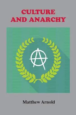 Kultura i anarchia: Esej z krytyki politycznej i społecznej - Culture and Anarchy: An Essay in Political and Social Criticism