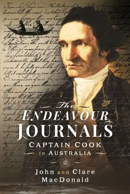 Dzienniki wyprawy Endeavour: Kapitan Cook w Australii - The Endeavour Journals: Captain Cook in Australia