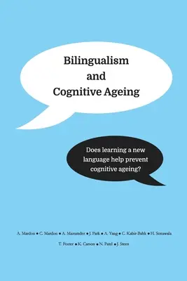 Dwujęzyczność i starzenie się poznawcze: Czy nauka nowego języka pomaga zapobiegać starzeniu się poznawczemu? - Bilingualism and Cognitive Ageing: Does learning a new language help prevent cognitive ageing?