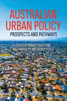 Australijska polityka miejska: Perspektywy i ścieżki - Australian Urban Policy: Prospects and Pathways