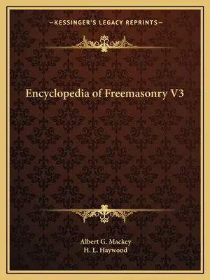 Encyklopedia masonerii V3 - Encyclopedia of Freemasonry V3