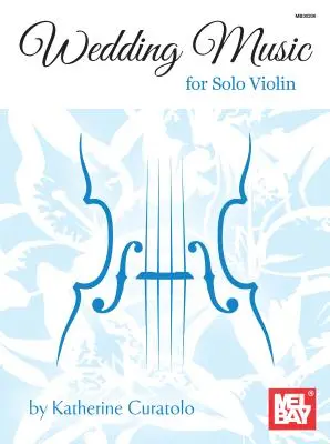 Muzyka ślubna na skrzypce solo - Wedding Music for Solo Violin