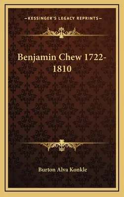 Benjamin Chew 1722-1810