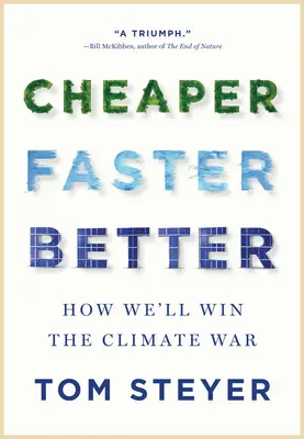 Taniej, szybciej, lepiej: Jak wygramy wojnę klimatyczną - Cheaper, Faster, Better: How We'll Win the Climate War