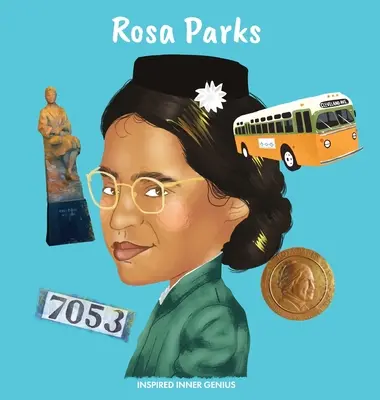Rosa Parks: Książka dla dzieci o prawach obywatelskich, równości rasowej i sprawiedliwości - Rosa Parks: A Children's Book About Civil Rights, Racial Equality, and Justice