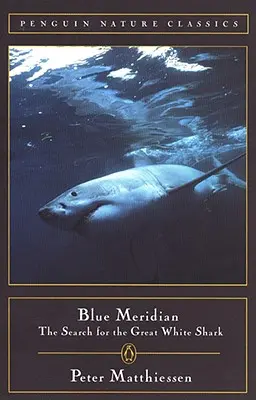 Błękitny południk: Poszukiwania żarłacza białego - Blue Meridian: The Search for the Great White Shark