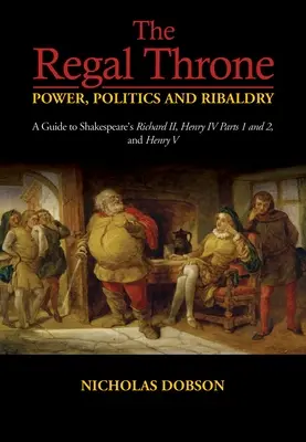 Regal Throne: władza, polityka i łotrostwo - Regal Throne Power, Politics and Ribaldry