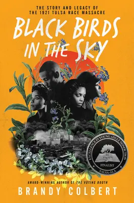 Czarne ptaki na niebie: historia i dziedzictwo masakry rasowej w Tulsie w 1921 r. - Black Birds in the Sky: The Story and Legacy of the 1921 Tulsa Race Massacre