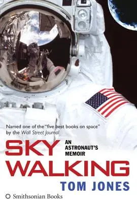 Sky Walking: Pamiętnik astronauty - Sky Walking: An Astronaut's Memoir