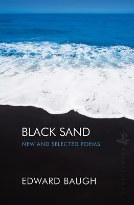 Czarny piasek: Nowe i wybrane wiersze - Black Sand: New and Selected Poems