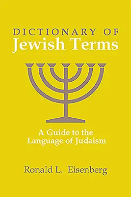 Słownik terminów żydowskich: Przewodnik po języku judaizmu - Dictionary of Jewish Terms: A Guide to the Language of Judaism