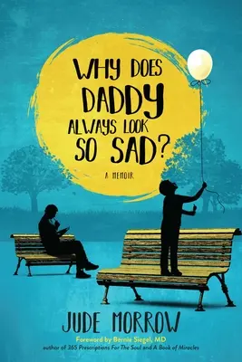 Dlaczego tata zawsze wygląda na smutnego? - Why Does Daddy Always Look So Sad?