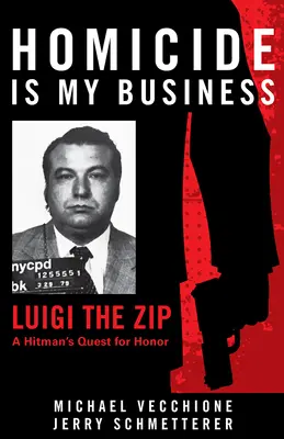 Zabójstwo to moja sprawa: Luigi the Zip-a Hitman's Quest for Honor - Homicide Is My Business: Luigi the Zip―a Hitman's Quest for Honor