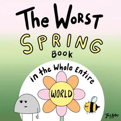 Najgorsza wiosenna książka na całym świecie - The Worst Spring Book in the Whole Entire World