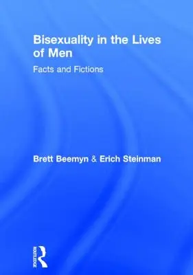 Biseksualność w życiu mężczyzn: Fakty i fikcje - Bisexuality in the Lives of Men: Facts and Fictions