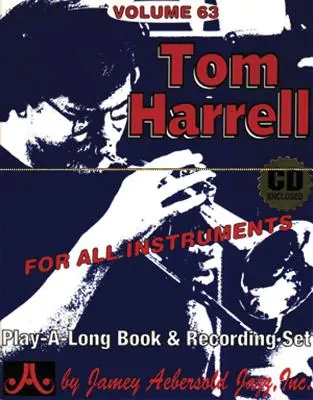 Jamey Aebersold Jazz -- Tom Harrell, Vol 63: For All Instruments, Book & CD