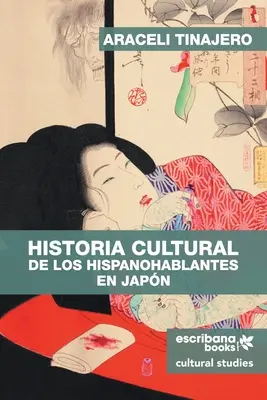 Historia kultury hiszpańskojęzycznej w Japonii - Historia cultural de los hispanohablantes en Japn