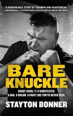 Bare Knuckle: Bobby Gunn, 73-0 Niepokonany. Tata. Marzenie. Walka, jakiej nigdy nie widziałeś. - Bare Knuckle: Bobby Gunn, 73-0 Undefeated. a Dad. a Dream. a Fight Like You've Never Seen.