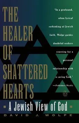 Uzdrowiciel złamanych serc: Żydowskie spojrzenie na Boga - The Healer of Shattered Hearts: A Jewish View of God