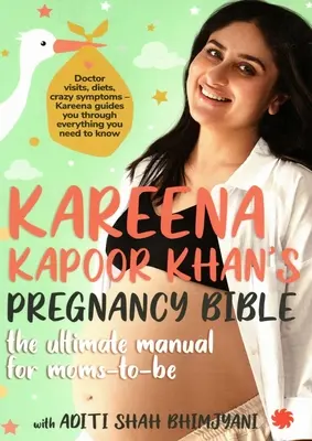 Biblia ciąży Kareeny Kapoor Khan: - Kareena Kapoor Khan's Pregnancy Bible: