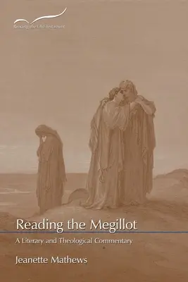 Czytając Megillot: Komentarz literacki i teologiczny - Reading the Megillot: A Literary and Theological Commentary