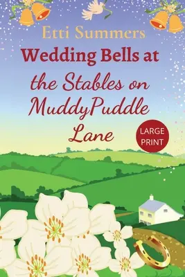 Dzwony weselne w stajni na Muddypuddle Lane - Wedding Bells at The Stables on Muddypuddle Lane