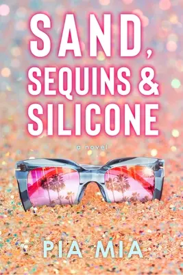 Piasek, cekiny i silikon - Sand, Sequins & Silicone