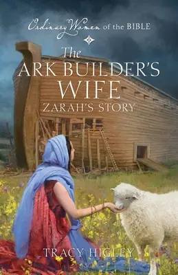 Historia Zary, żony budowniczego arki - The Ark Builder's Wife Zarah's Story