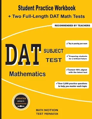 DAT Subject Test Mathematics: Zeszyt ćwiczeń dla studentów + dwa pełnowymiarowe testy matematyczne DAT - DAT Subject Test Mathematics: Student Practice Workbook + Two Full-Length DAT Math Tests