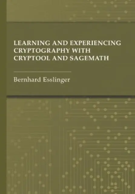 Nauka i doświadczanie kryptografii z Cryptool i Sagemath - Learning and Experiencing Cryptography with Cryptool and Sagemath