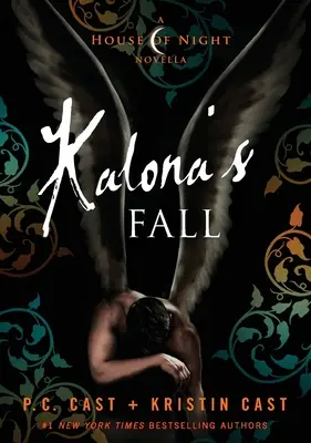 Upadek Kalony: A House of Night Novella - Kalona's Fall: A House of Night Novella