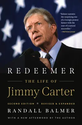 Odkupiciel, wydanie drugie: Życie Jimmy'ego Cartera - Redeemer, Second Edition: The Life of Jimmy Carter