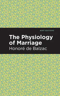 Fizjologia małżeństwa - The Physiology of Marriage