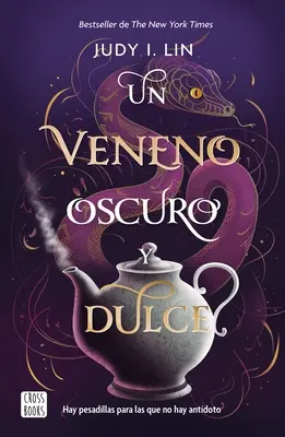 Un Veneno Oscuro Y Dulce / Jad ciemny i słodki - Un Veneno Oscuro Y Dulce / A Venom Dark and Sweet