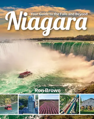 Niagara: Przewodnik po wodospadach i nie tylko - Niagara: Your Guide to the Falls and Beyond