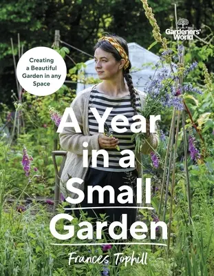 Gardeners' World: Rok w małym ogrodzie - Gardeners’ World: A Year in a Small Garden