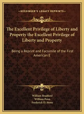 Znakomity przywilej wolności i własności Znakomity przywilej wolności i własności: Being a Reprint and Facsimile of the First American E - The Excellent Privilege of Liberty and Property the Excellent Privilege of Liberty and Property: Being a Reprint and Facsimile of the First American E