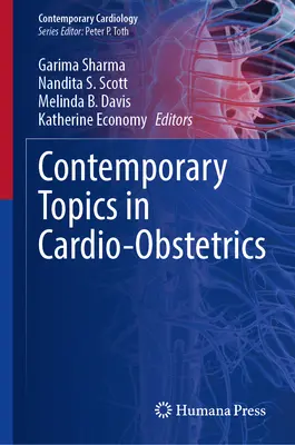 Współczesne tematy w kardio-położnictwie - Contemporary Topics in Cardio-Obstetrics