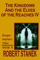 The Kingdoms and the Elves of the Reaches IV