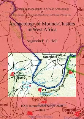 Archeologia skupisk kopców w Afryce Zachodniej - Archaeology of Mound-Clusters in West Africa