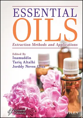 Olejki eteryczne: Metody ekstrakcji i zastosowania - Essential Oils: Extraction Methods and Applications