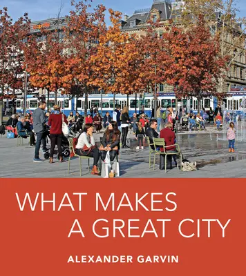 Co czyni miasto wielkim - What Makes a Great City