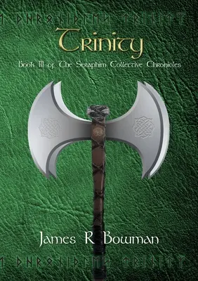 Kroniki Kolektywu Serafinów, Księga 3: Trójca - Seraphim Collective Chronicles Book 3: Trinity
