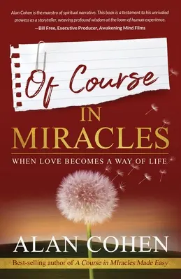 Kurs cudów: Kiedy miłość staje się sposobem na życie - Of Course in Miracles: When Love Becomes a Way of Life