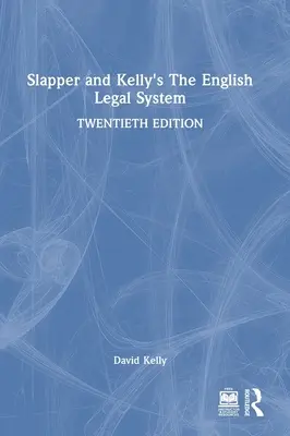 Angielski system prawny według Slappera i Kelly'ego - Slapper and Kelly's the English Legal System