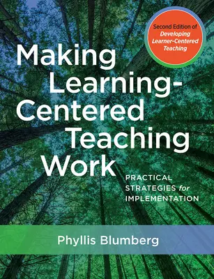 Nauczanie skoncentrowane na uczeniu się: Praktyczne strategie wdrażania - Making Learning-Centered Teaching Work: Practical Strategies for Implementation