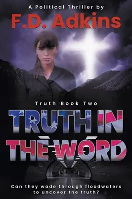 Prawda w słowie: Thriller polityczny - Truth in the Word: A Political Thriller