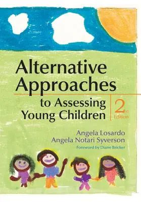 Alternatywne podejścia do oceny małych dzieci - Alternative Approaches to Assessing Young Children