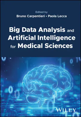 Analiza dużych zbiorów danych i sztuczna inteligencja dla nauk medycznych - Big Data Analysis and Artificial Intelligence for Medical Sciences